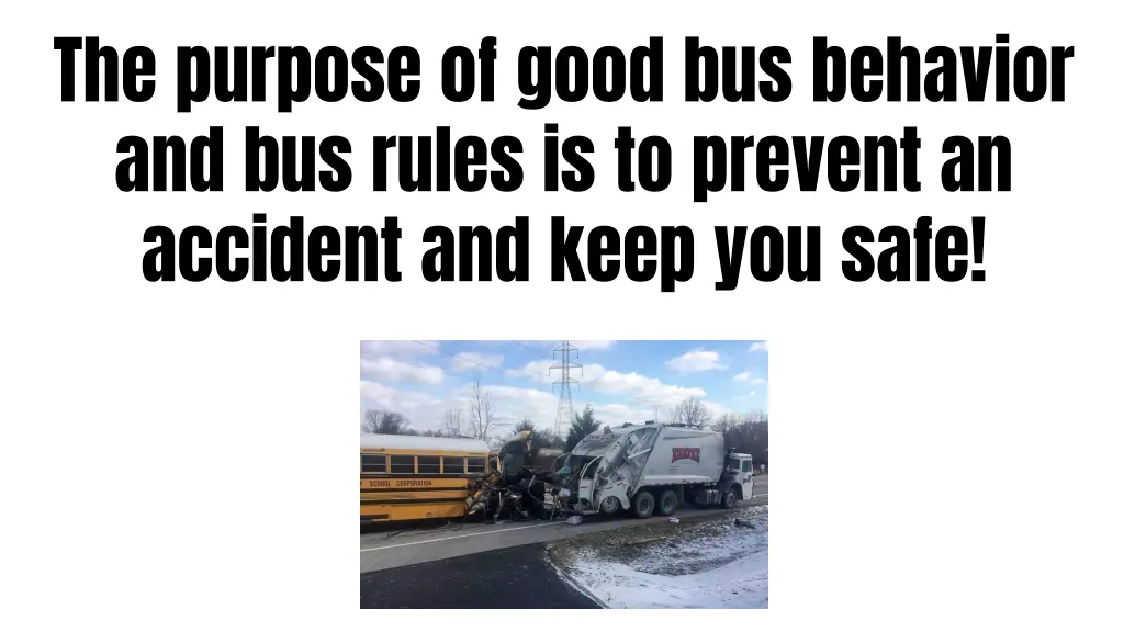 the purpose of good bus behavior and bus rules