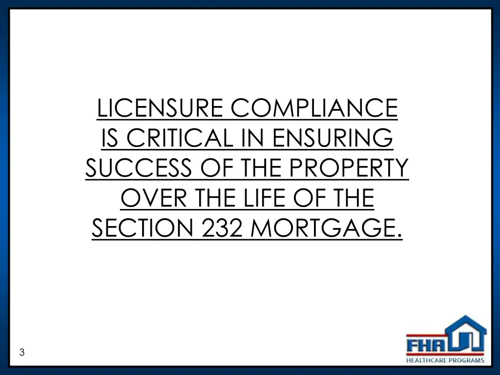 licensure compliance is critical in ensuring