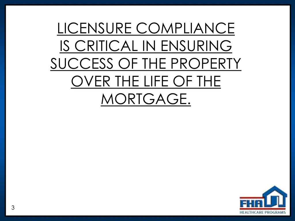 licensure compliance is critical in ensuring