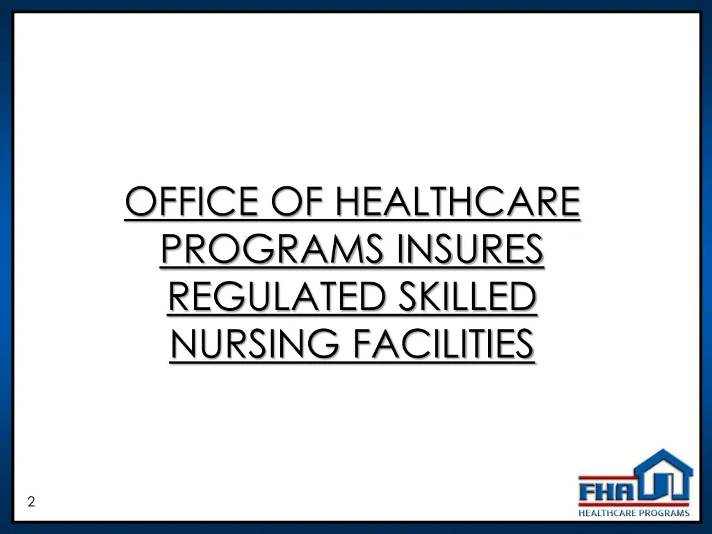 office of healthcare programs insures regulated