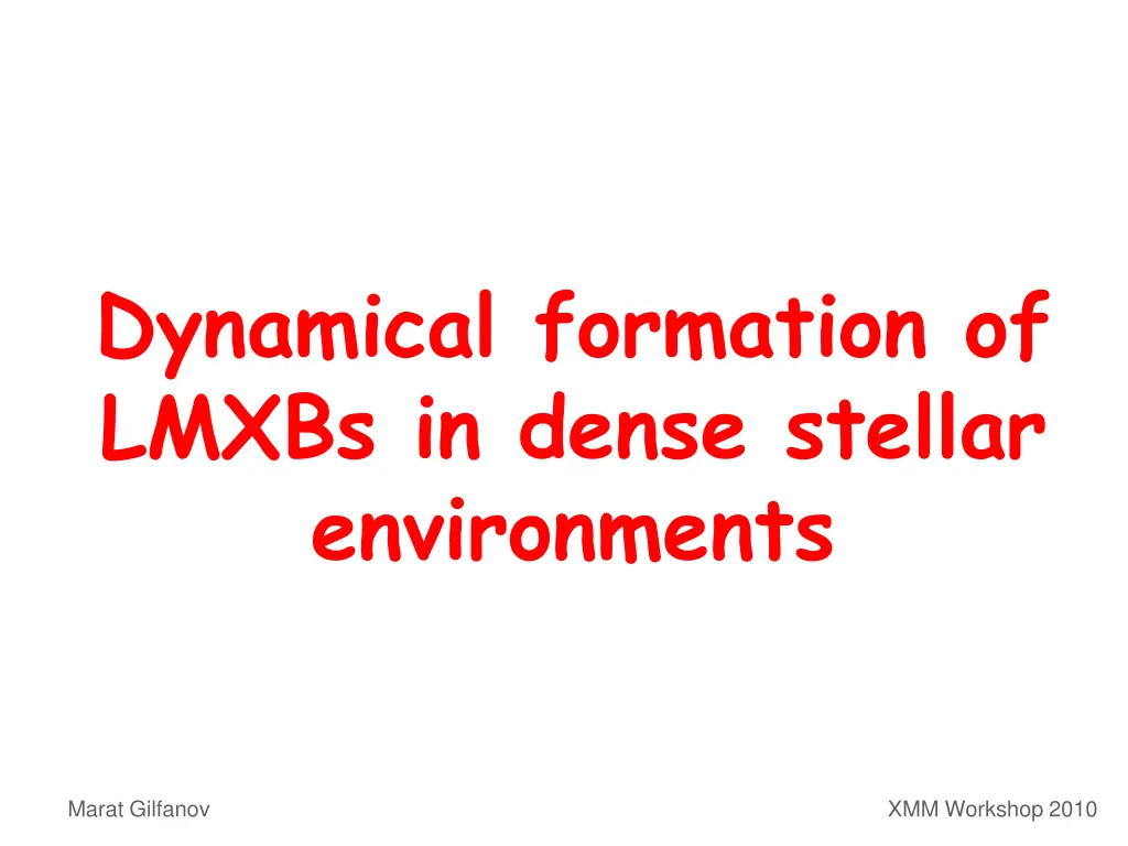 dynamical formation of lmxbs in dense stellar