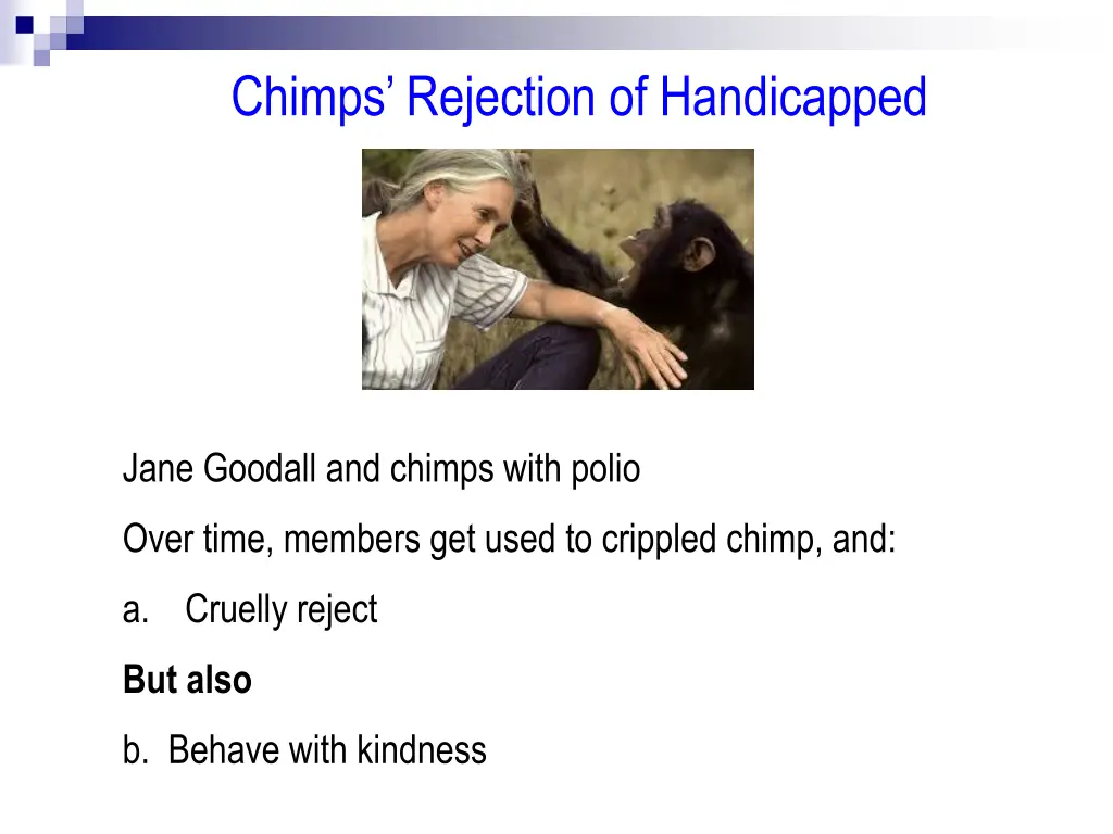 chimps rejection of handicapped