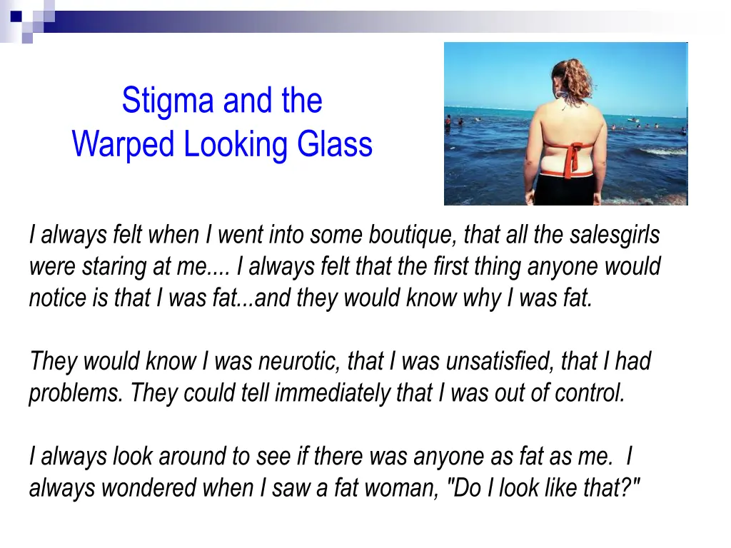 stigma and the warped looking glass