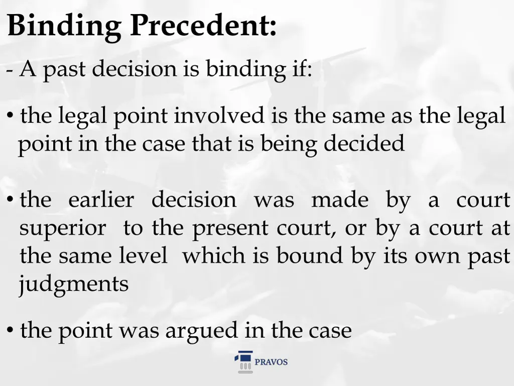 binding precedent a past decision is binding if