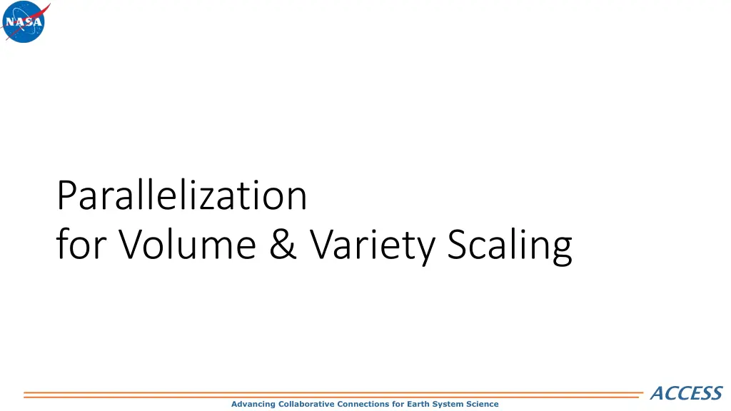 parallelization for volume variety scaling