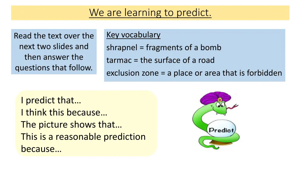 we are learning to predict 1