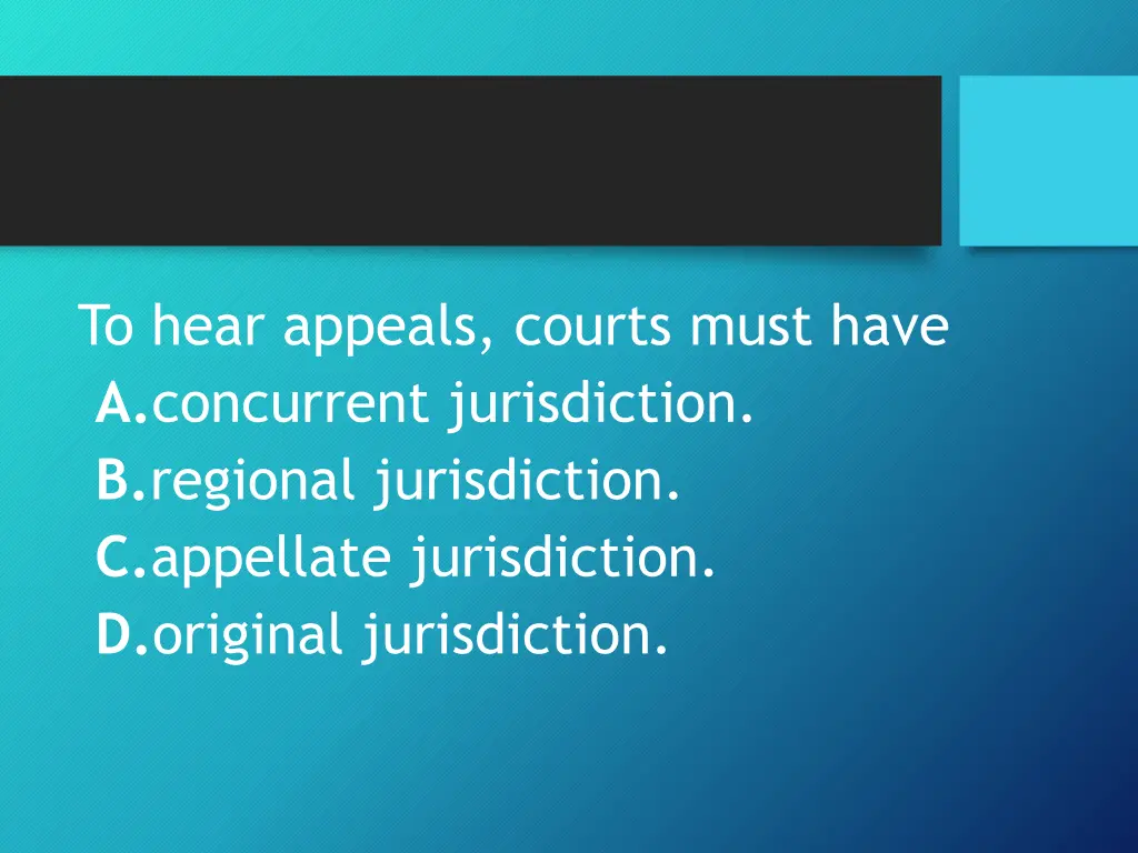 to hear appeals courts must have a concurrent