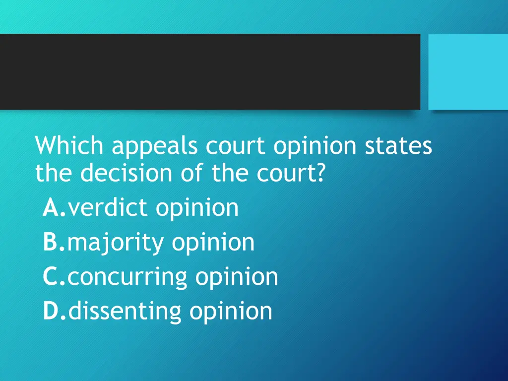 which appeals court opinion states the decision