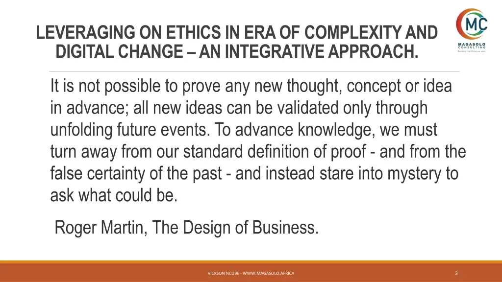 leveraging on ethics in era of complexity