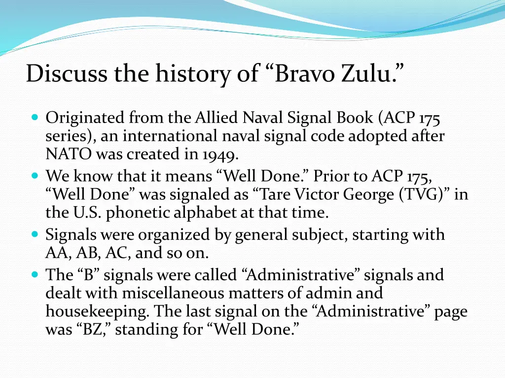 discuss the history of bravo zulu