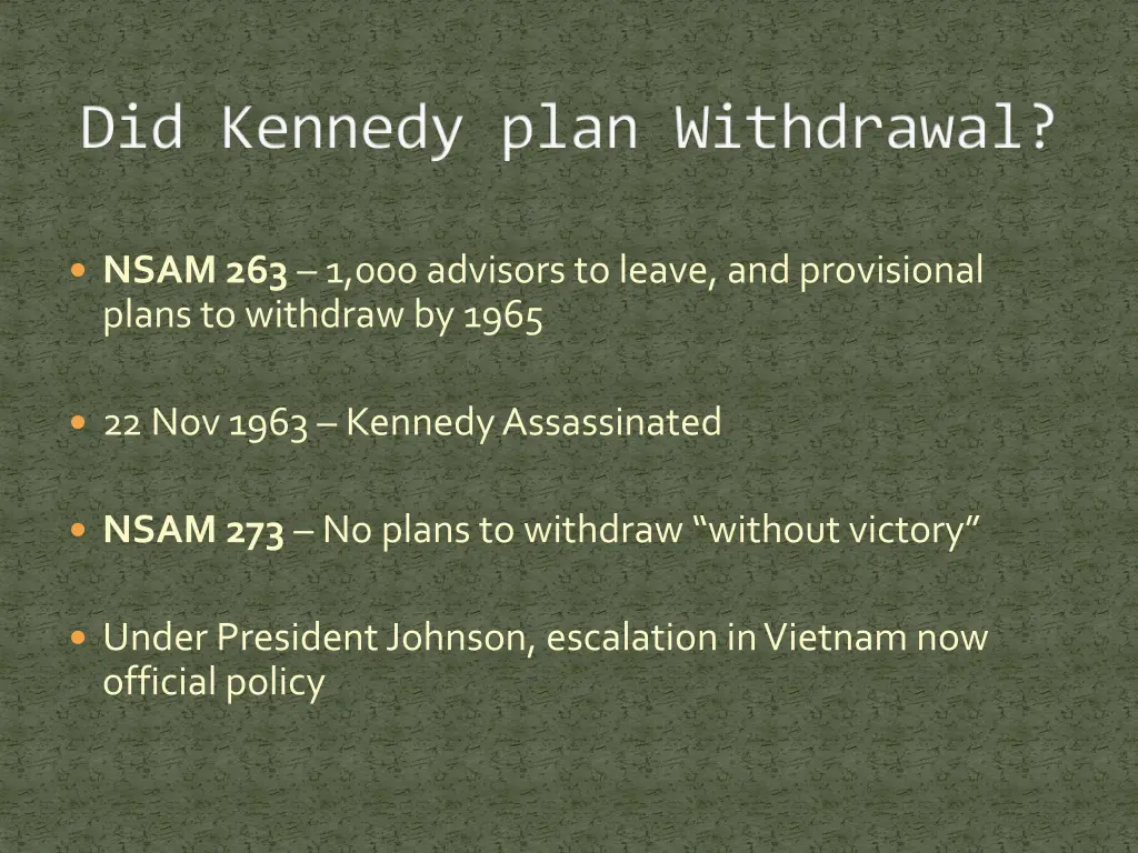 did kennedy plan withdrawal