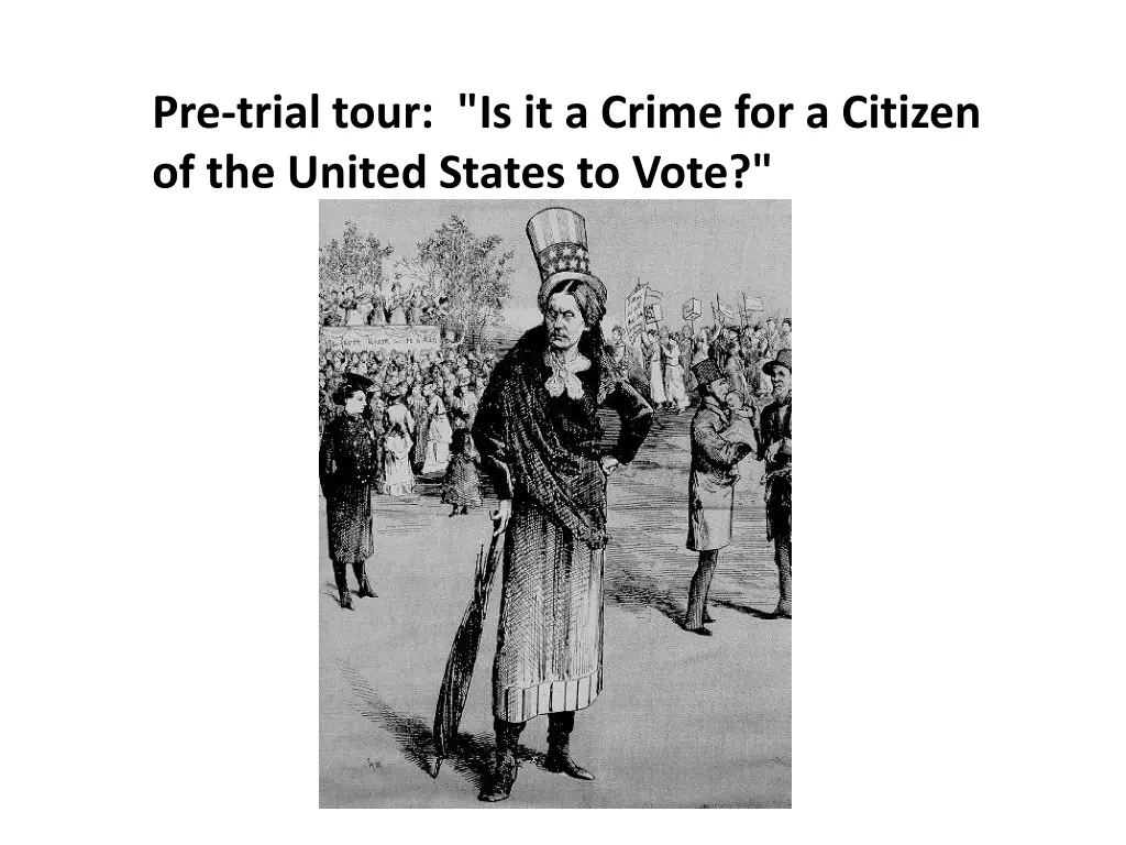 pre trial tour is it a crime for a citizen