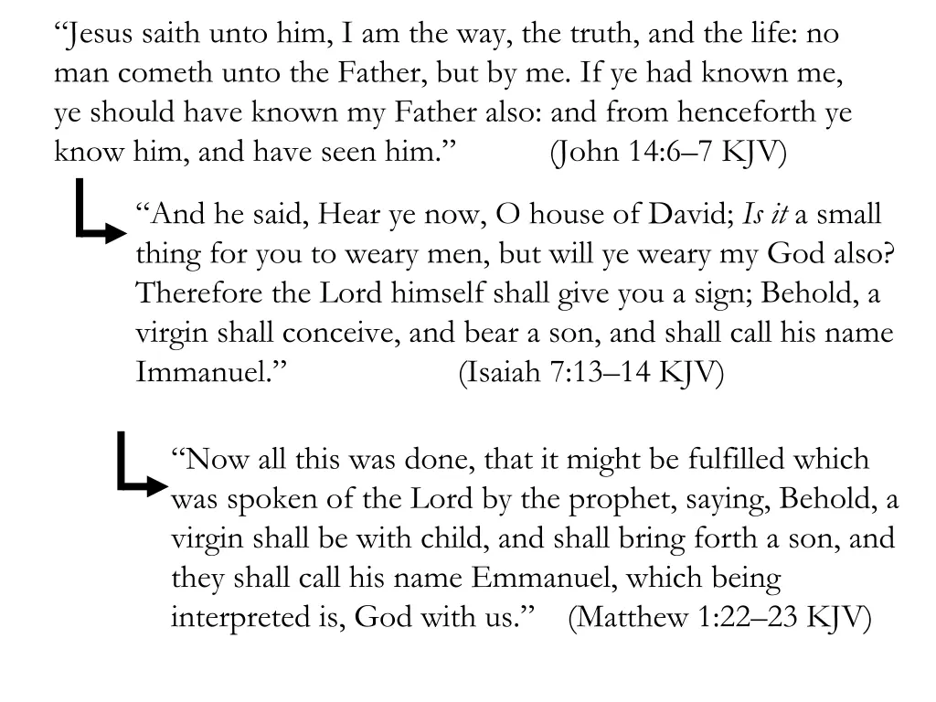 jesus saith unto him i am the way the truth