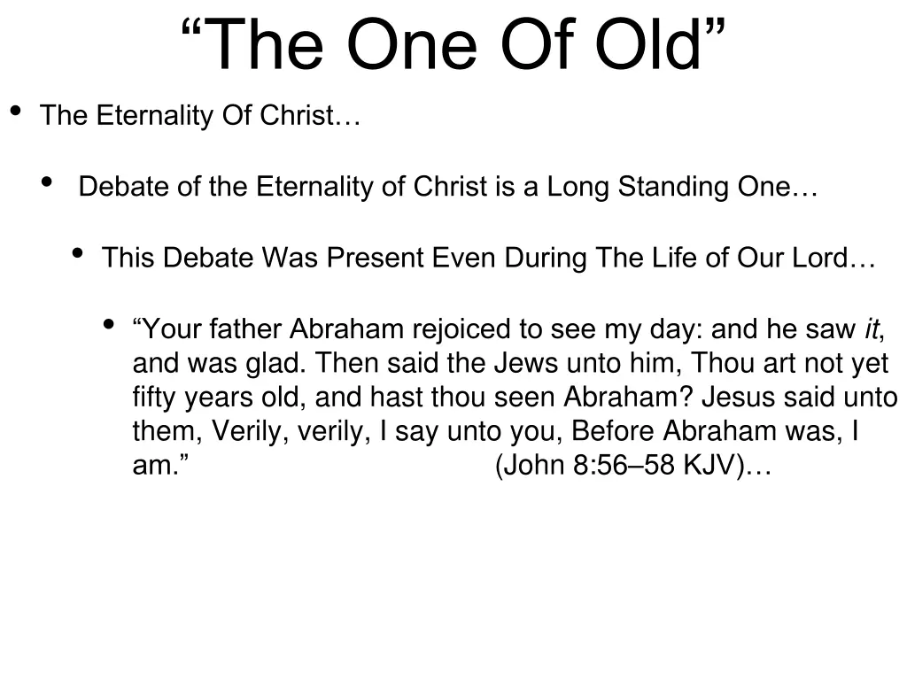 the one of old the eternality of christ 1