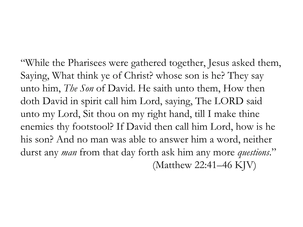 while the pharisees were gathered together jesus