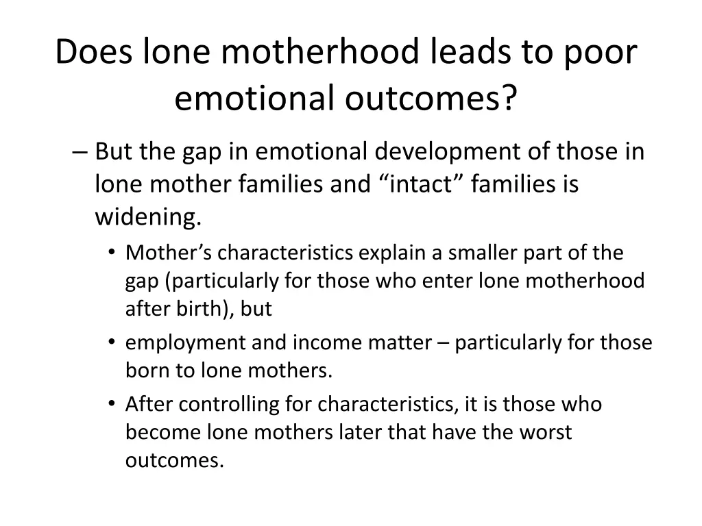 does lone motherhood leads to poor emotional