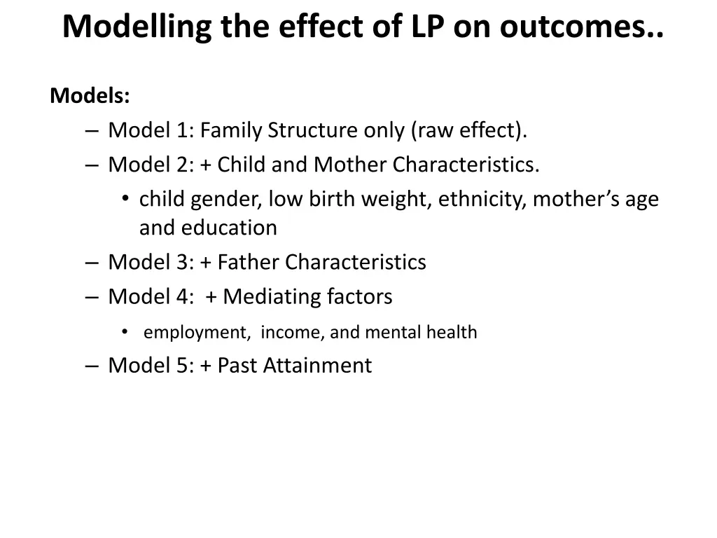 modelling the effect of lp on outcomes 1