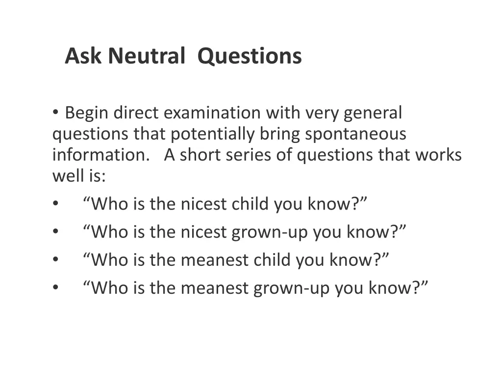 ask neutral questions