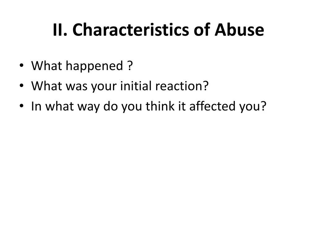 ii characteristics of abuse