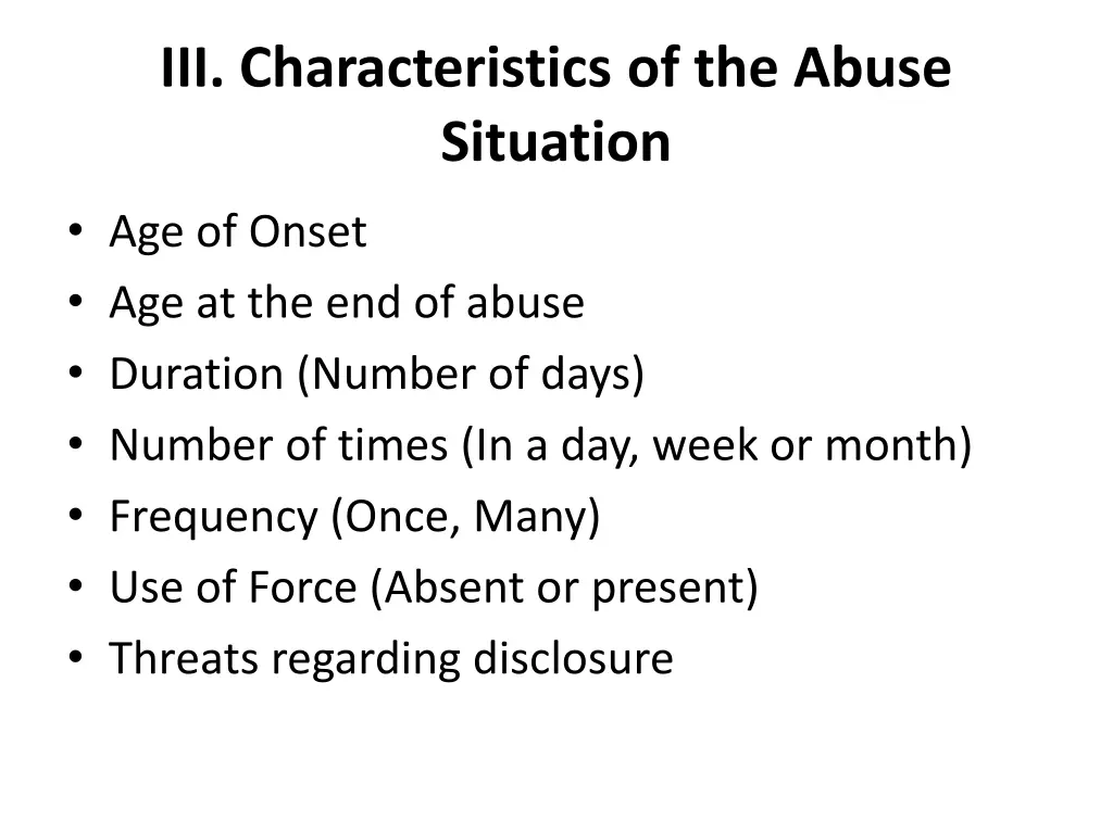 iii characteristics of the abuse situation