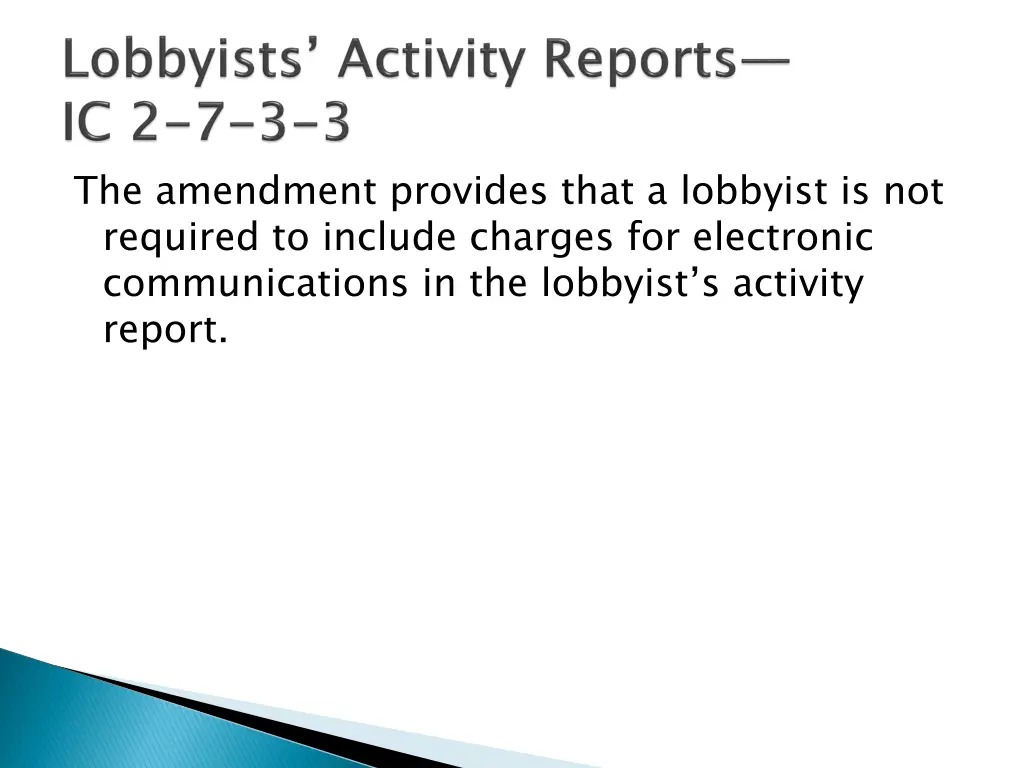 the amendment provides that a lobbyist