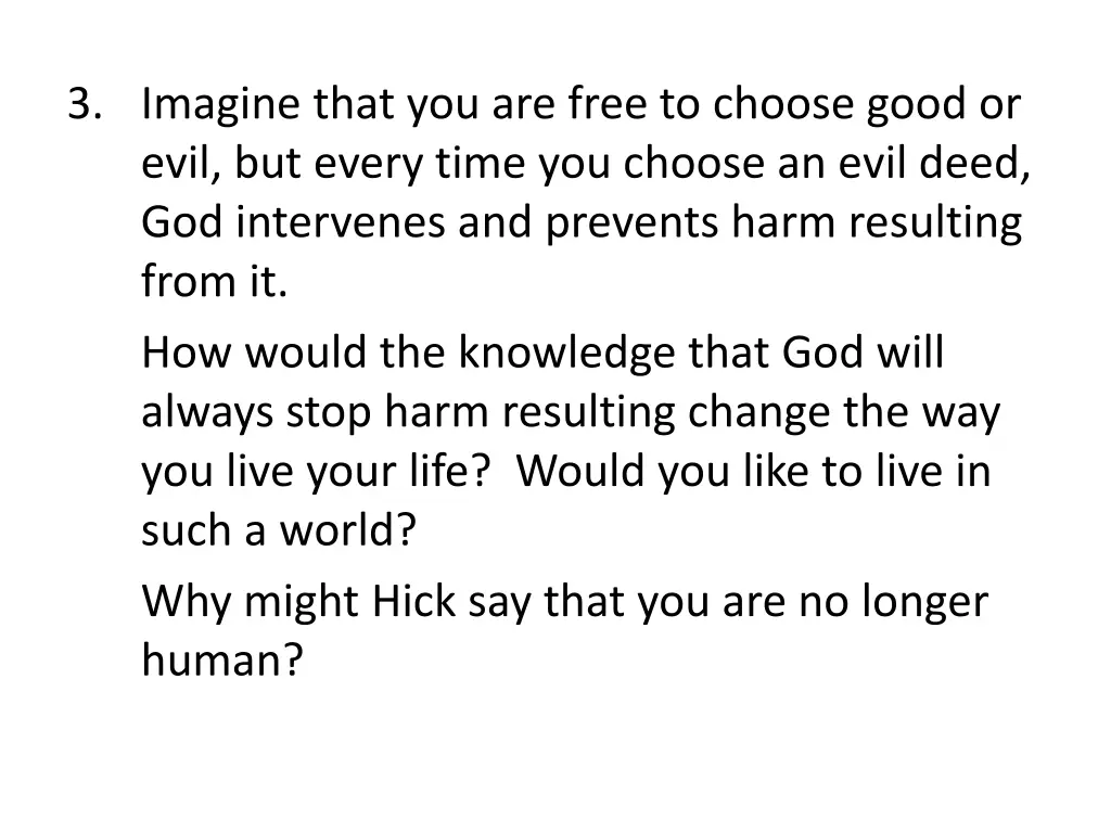 3 imagine that you are free to choose good