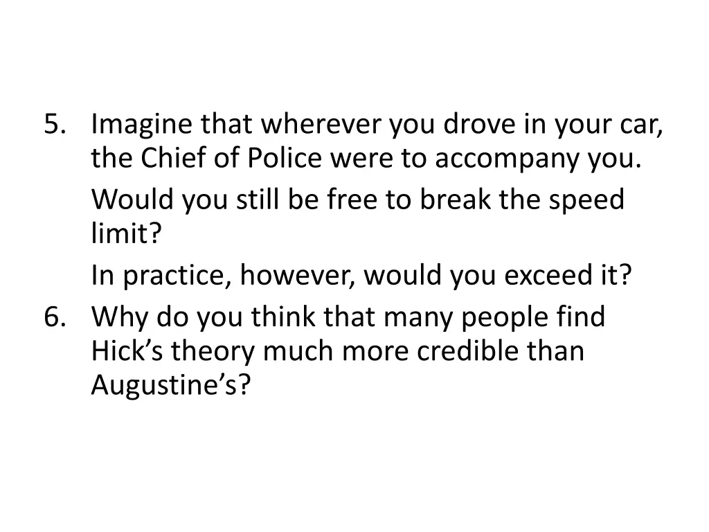 5 imagine that wherever you drove in your