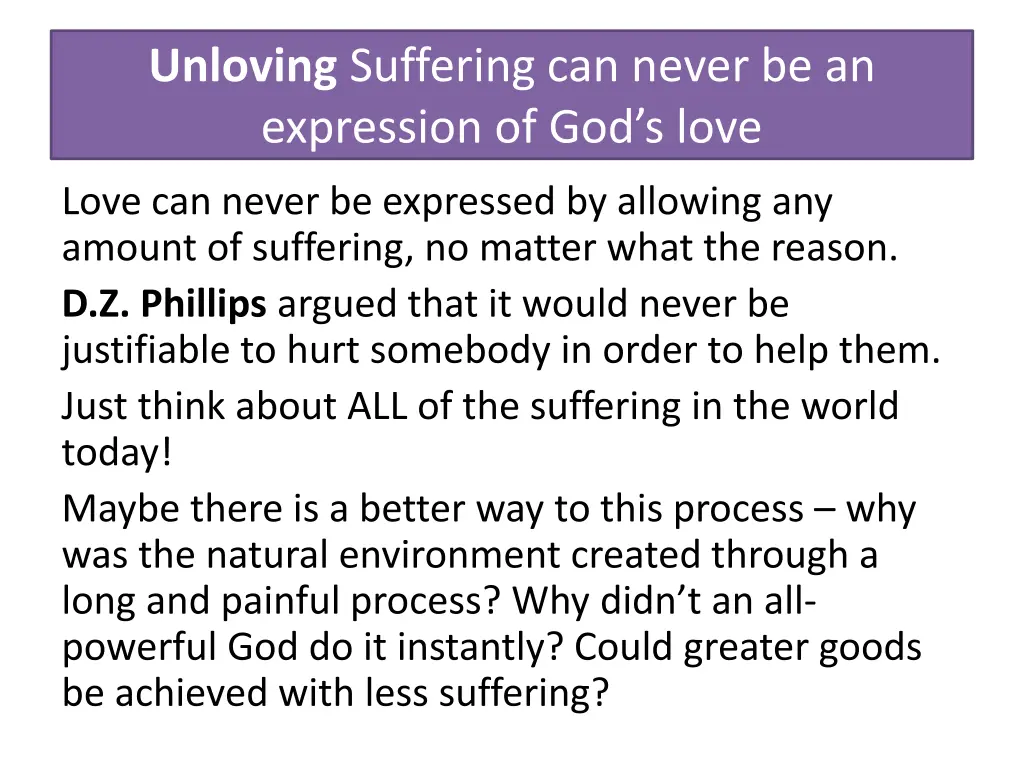 unloving suffering can never be an expression