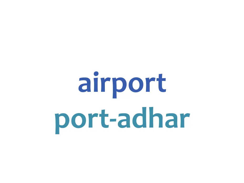 airport port adhar