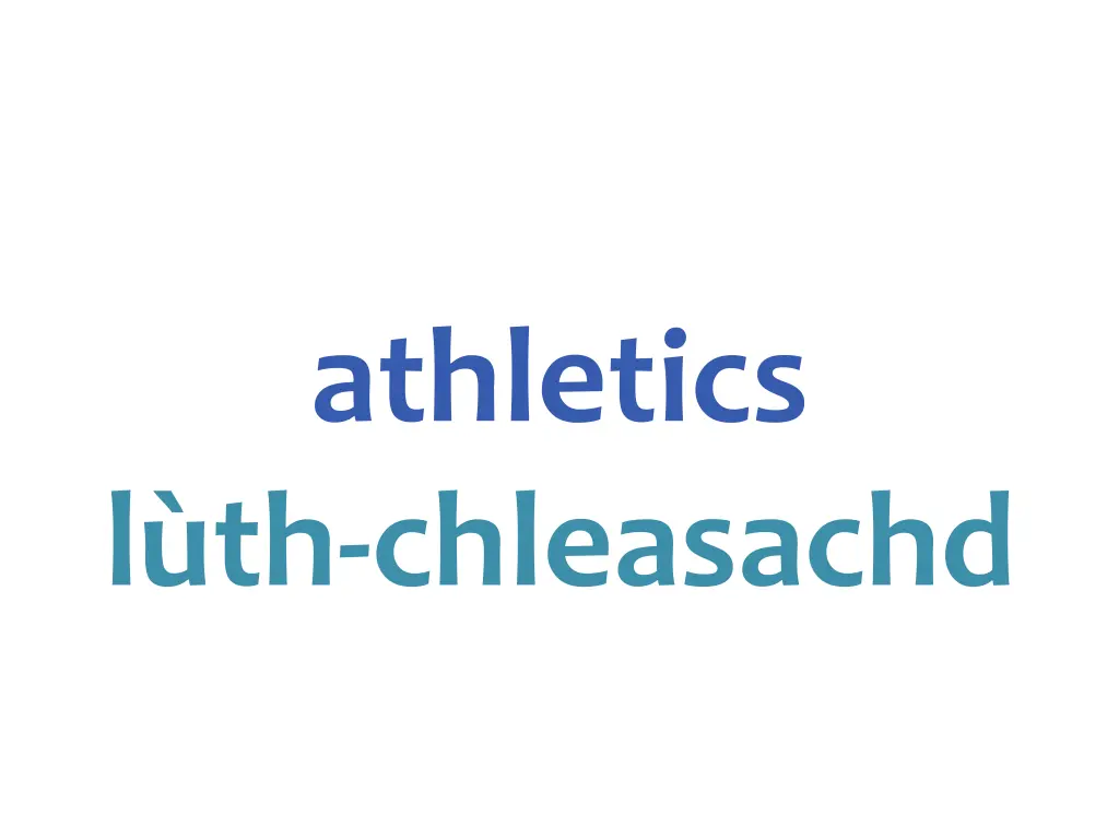 athletics l th chleasachd