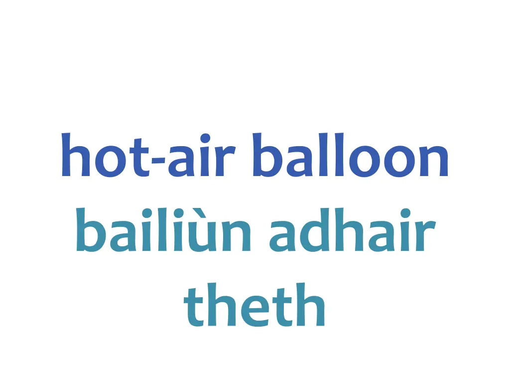 hot air balloon baili n adhair theth