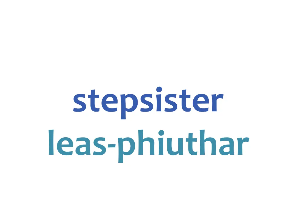 stepsister leas phiuthar