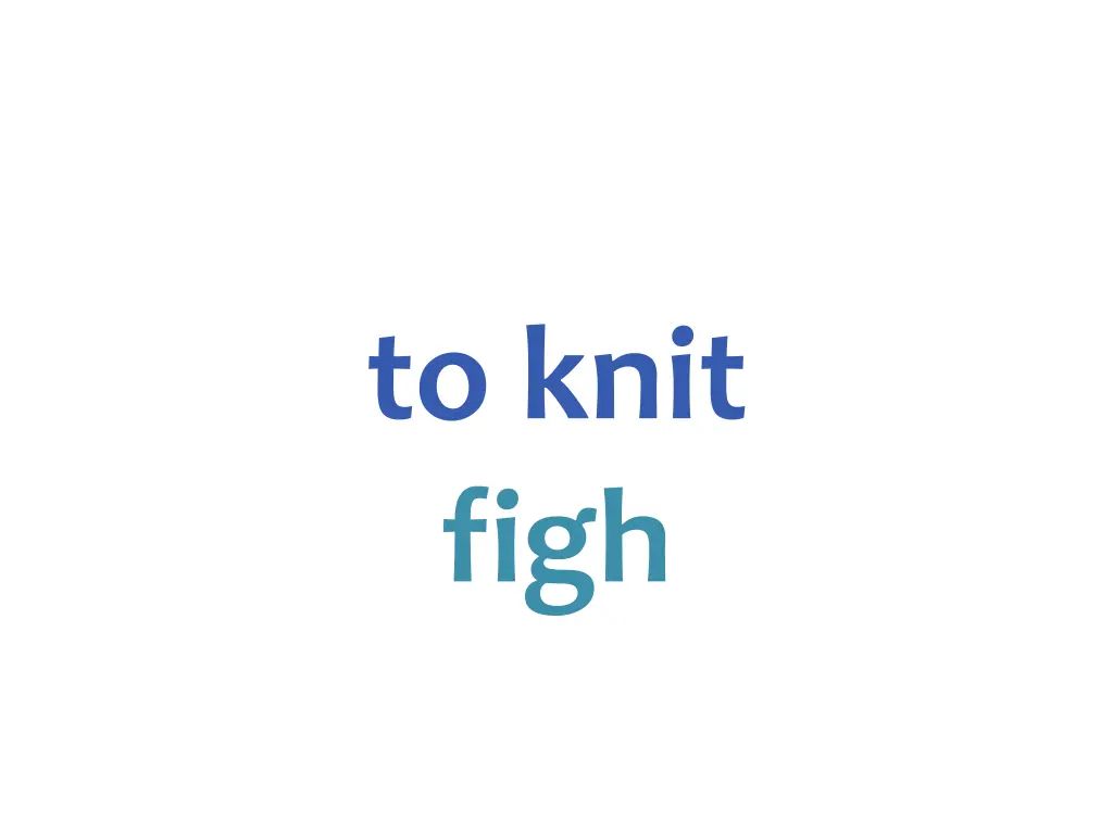 to knit figh