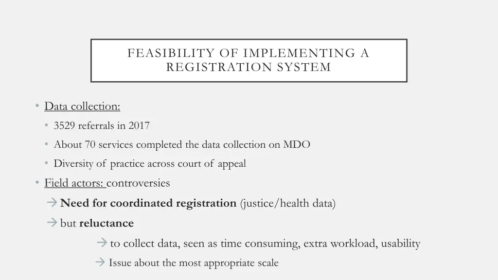 feasibility of implementing a registration system