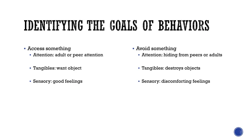 identifying the goals of behaviors