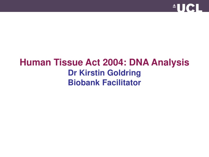 human tissue act 2004 dna analysis dr kirstin