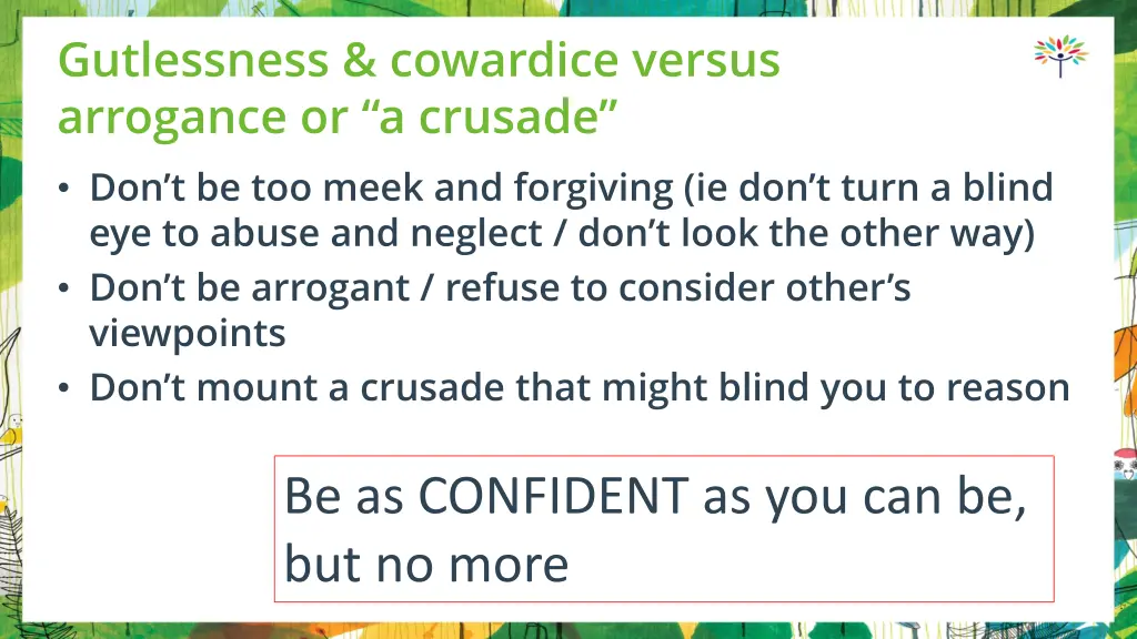 gutlessness cowardice versus arrogance