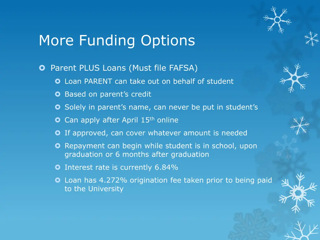 more funding options