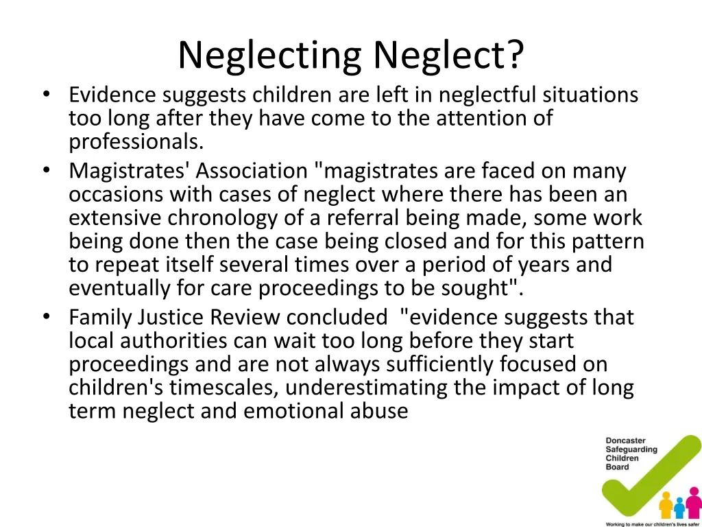 neglecting neglect evidence suggests children