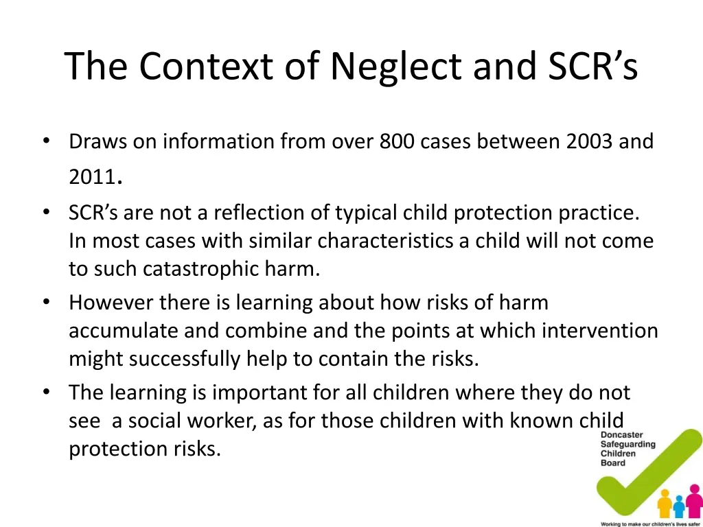 the context of neglect and scr s