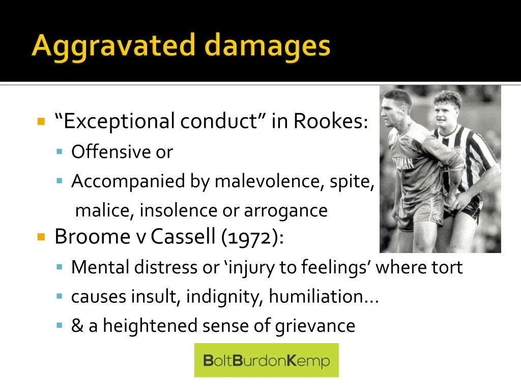 exceptional conduct in rookes offensive