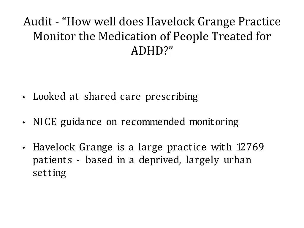 audit how well does havelock grange practice