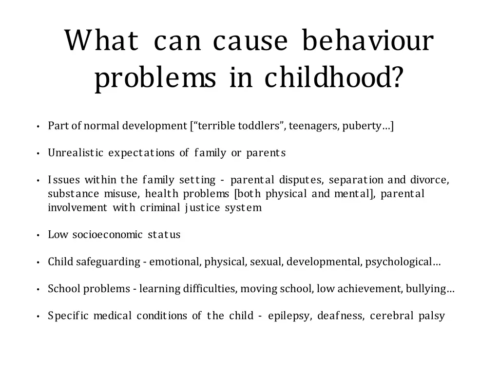 what can cause behaviour problems in childhood