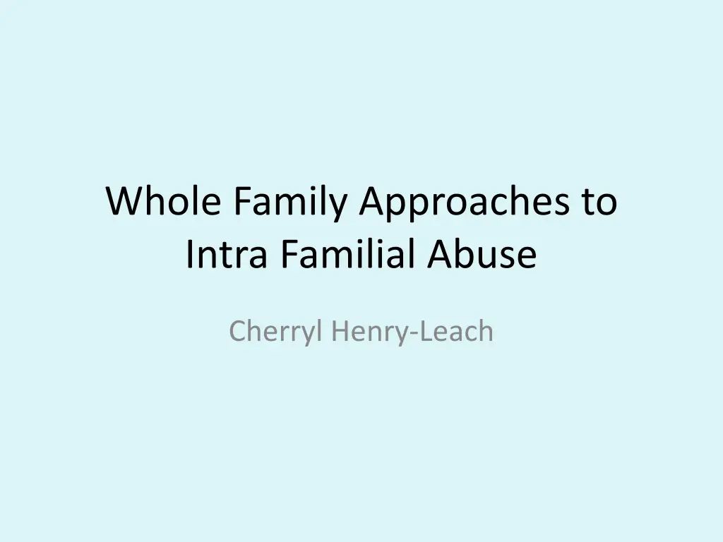 whole family approaches to intra familial abuse