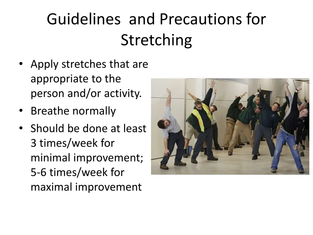 guidelines and precautions for stretching 3