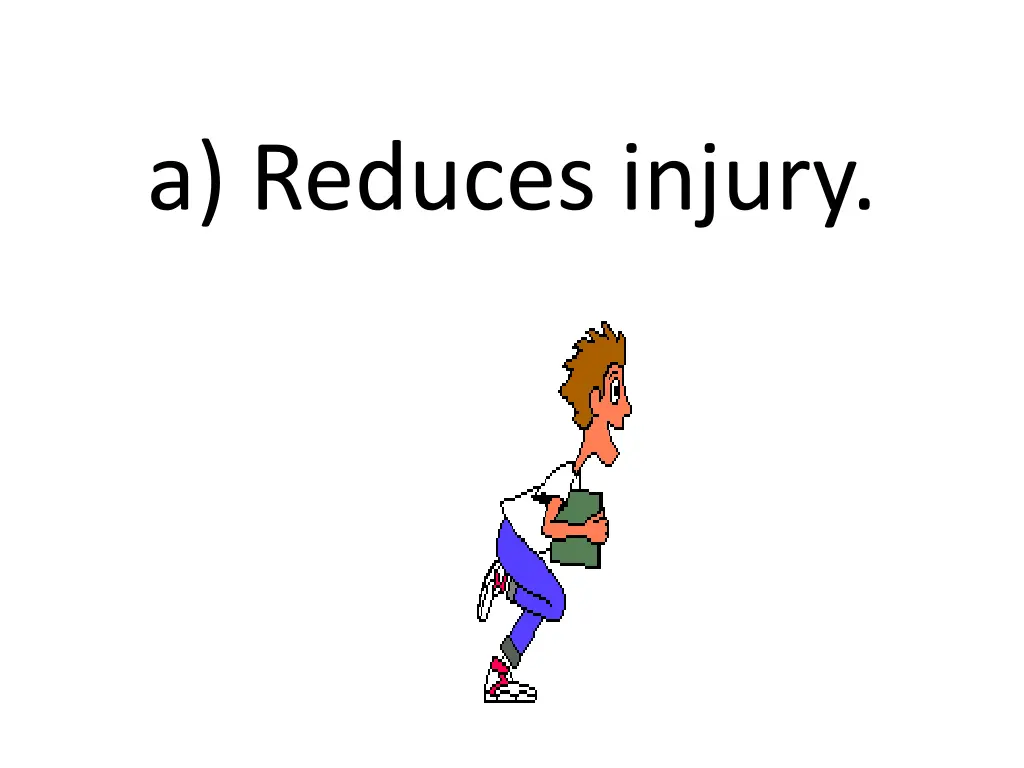 a reduces injury