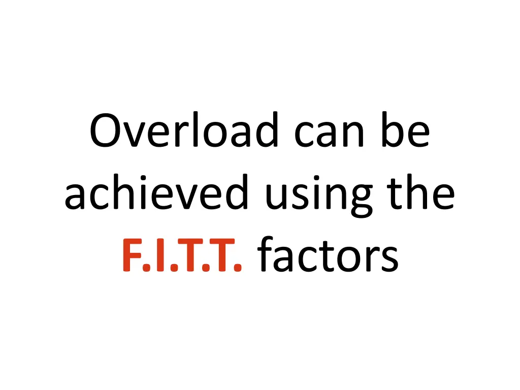 overload can be achieved using the f i t t factors