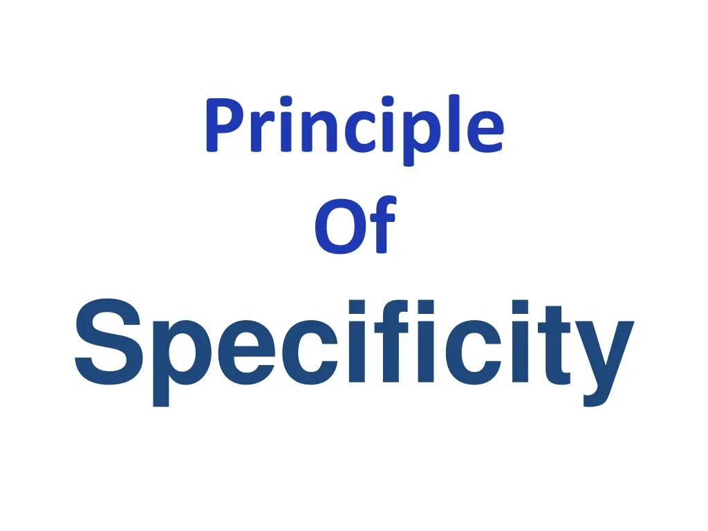 principle of specificity