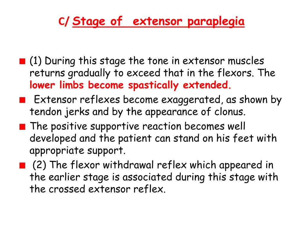 c stage of extensor paraplegia