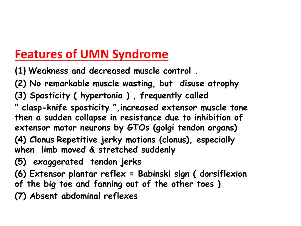 features of umn syndrome 1 weakness and decreased